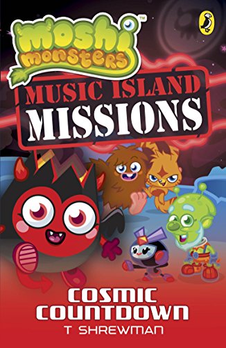 Book Moshi Monsters Music Island Missions Series 4 Books Collection Set By T Shrewman (Zoshling Encounters, C.L.O.N.C. Strikes Back, Masters of the Swooniverse, Cosmic Countdown) free