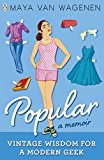 Book Popular: Vintage Wisdom for a Modern Geek: A Memoir free