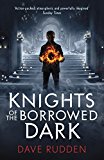 Book Knights of the Borrowed Dark (Knights of the Borrowed Dark Book 1) free