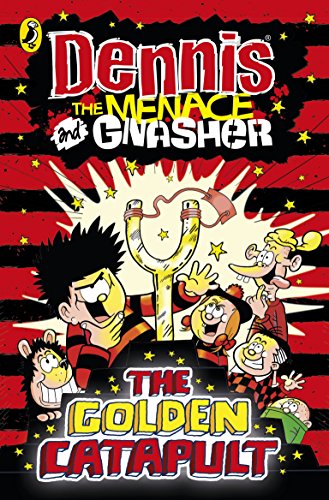 Book Dennis the Menace and Gnasher: The Golden Catapult (The Beano) free