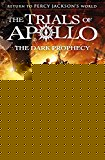 Book The Dark Prophecy (The Trials of Apollo Book 2) [Apr 30, 2018] Riordan, Rick free