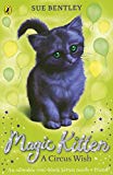 Book A Circus Wish: Magic Kitten #6 free