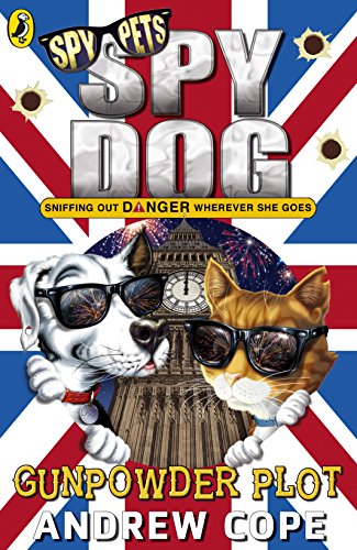 Book Spy Dog: Gunpowder Plot (12) free Book Spy Dog: Gunpowder Plot (12) free