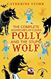 Book The Complete Adventures of Clever Polly and the Stupid Wolf free