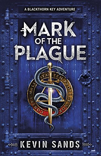 Book Mark of the Plague (A Blackthorn Key adventure) (The Blackthorn series) free