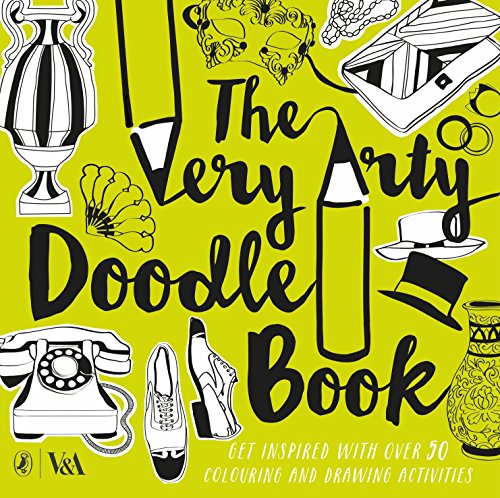 Book The Very Arty Doodle Book: Get Inspired With Over 50 Colouring And Drawing Activities free