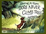 Book Schnitzel Von Krumm, Dogs Never Climb Trees (Picture Puffin) free
