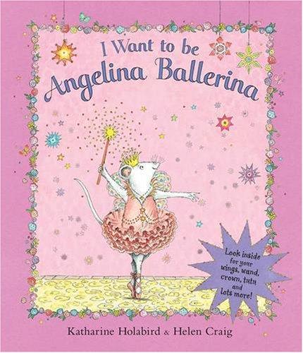 Book I Want to Be Angelina Ballerina free