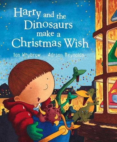 Book Harry And The Dinosaurs Christmas Wish (Harry & His Bucket Full of Dinosaurs) free