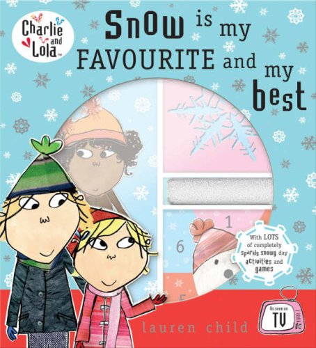 Book Snow is My Favourite and My Best (Charlie and Lola) free