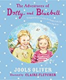 Book Advetnures Of Dotty And Bluebell: Four Delightful Stories Of An Ever So Naughty Little Girl And Her free