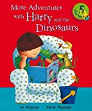 Book More Adventures With Harry And The Dinosaurs (Harry & His Bucket Full of Dinosaurs) free
