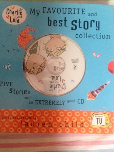 Book CHARLIE AND LOLA MY FAVOURITE AND BEST STORY COLLECTION A BOX SET 5 BOOKS & A CD free