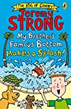 Book My Brother's Famous Bottom Makes a Splash! free