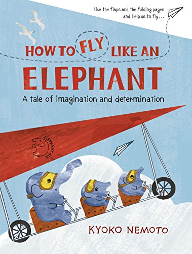 Book How to Fly Like An Elephant free