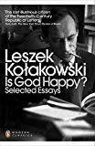 Book Modern Classics Is God Happy?: Selected Essays (Penguin Modern Classics) free