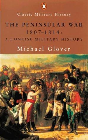 Book The Peninsular War, 1807-1814 (Penguin Classic Military History) free