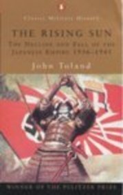 Book The Rising Sun: The Decline and Fall of the Japanese Empire, 1936-1945 (Penguin Classic Military History) free