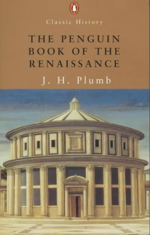 Book The Penguin Book of the Renaissance (Penguin Classic History) free