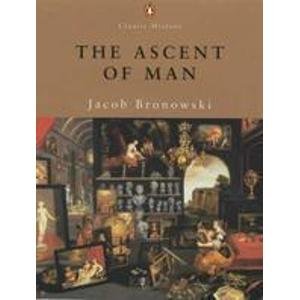Book The Ascent of Man (Penguin Classic History S.) free