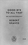 Book Modern Classics Goodbye To All That: The Original Edition (Penguin Modern Classics) free