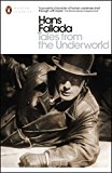 Book Tales From the Underworld: Selected Shorter Fiction (Penguin Modern Classics) free