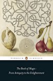 Book The Book of Magic: From Antiquity to the Enlightenment free
