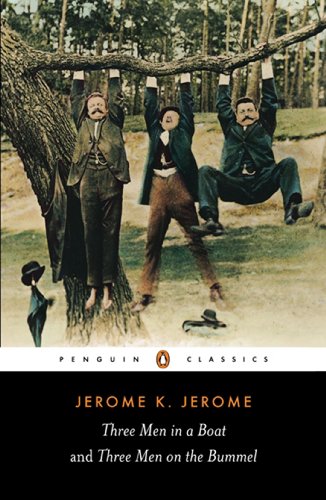 Book Three Men in a Boat and Three Men on the Bummel (Penguin Classics) free