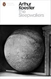 Book Penguin Modern Classics the Sleepwalkers: A History Of Man's Changing Vision Of The Universe free