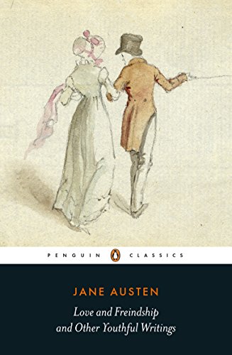 Book Love and Freindship: And Other Youthful Writings (Penguin Classics Hardcover) free