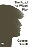 Book Modern Clssics Road To Wigan Pier (Penguin Modern Classics) free