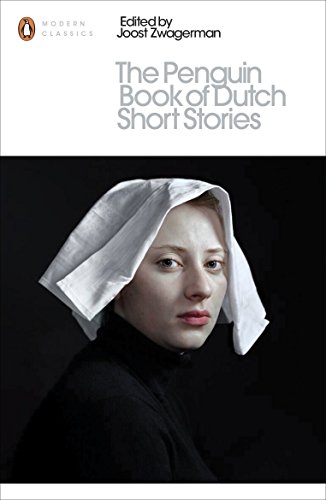 Book The Penguin Book of Dutch Short Stories (Penguin Modern Classics) free