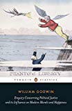 Book Enquiry Concerning Political Justice: And Its Influence On Morals And Happiness (Penguin Classics) free