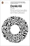 Book The Modern Classics Encyclopedia of the Dead (Penguin Modern Classics) free