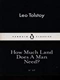 Book How Much Land Does A Man Need? free