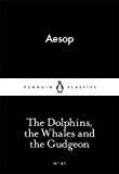 Book [(The Dolphins, the Whales and the Gudgeon)] [By (author) Aesop] published on (February, 2015) free