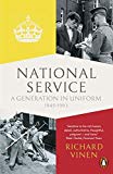 Book National Service: A Generation in Uniform 1945-1963 free