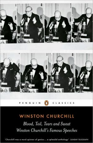 Book Blood, Toil, Tears and Sweat: The Great Speeches (Penguin Classics) free