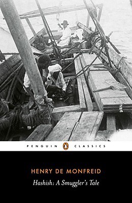 Book Hashish: A Smuggler's Tale (Penguin Classics) free