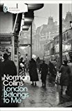 Book Modern Classics London Belongs To Me (Penguin Modern Classics) free Book Modern Classics London Belongs To Me (Penguin Modern Classics) free