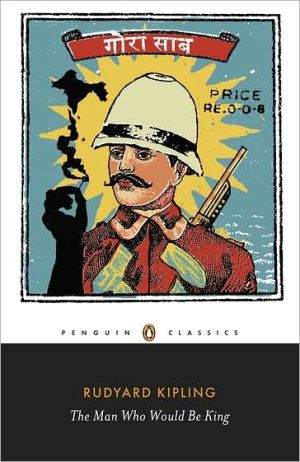 Book The Man Who Would Be King: Selected Stories (Penguin Classics) free