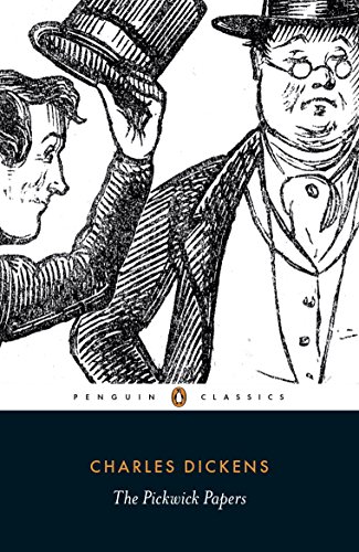 Book The Pickwick Papers: The Posthumous Papers of the Pickwick Club (Penguin Classics S.) free