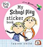Book My School Play Sticker Book (Charlie & Lola) free