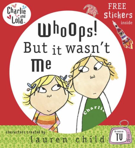 Book Whoops! But It Wasn't Me (Charlie & Lola) free