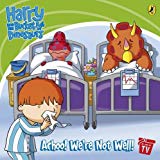 Book Harry and His Bucket Full of Dinosaurs: Achoo! We're Not Well! free