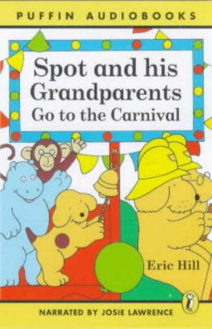 Book Spot And His Grandparents Go to the Carnival (Puffin Audiobooks) free