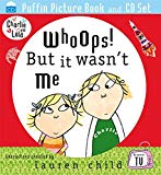 Book Whoops! But It Wasn't Me. Lauren Child (Charlie & Lola) free