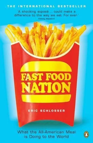 Book Fast Food Nation: What the All-American Meal Is Doing to the World free