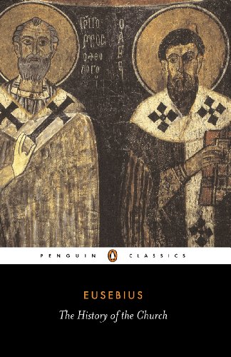 Book The History of the Church from Christ to Constantine (Classics) free
