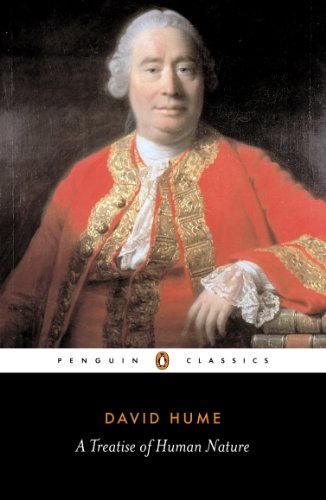 Book A Treatise of Human Nature: Being an Attempt to Introduce the Experimental Method of Reasoning into Moral Subjects (Penguin Classics) free